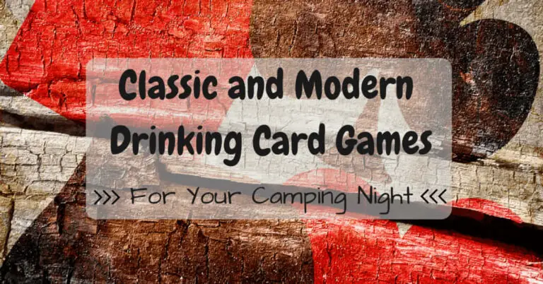 Classic and Modern Drinking Card Games For Your Camping Night