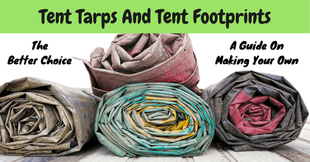 tent tarps and tent footprints