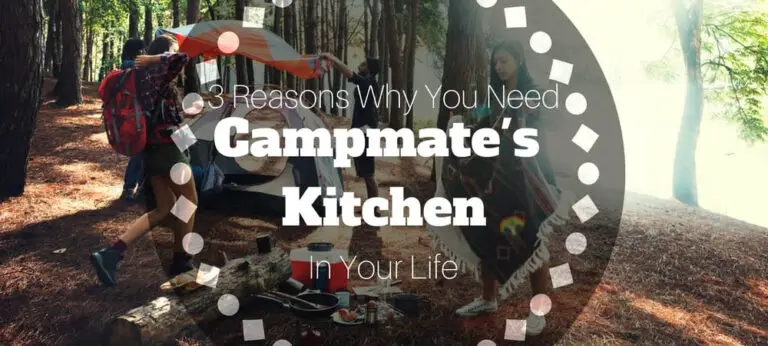 3 Reasons Why You Need Campmate’s Kitchen in Your Life
