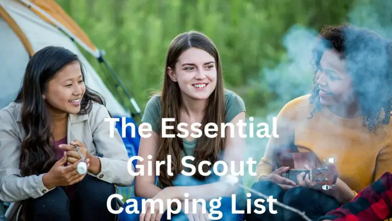 The Essential Girl Scout Camping List In 2022