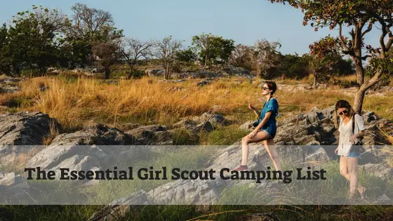 The Essential Girl Scout Camping List