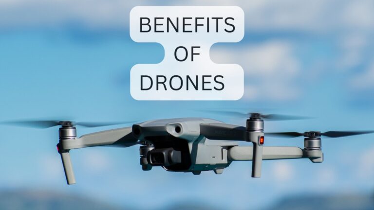 What Are The Benefits of Using Drones?