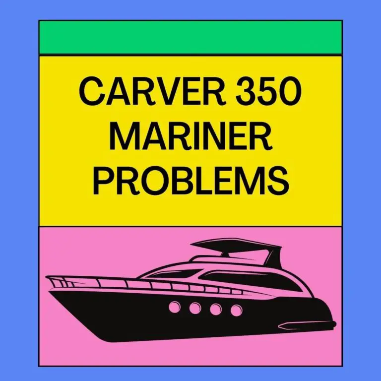 7 Carver 350 Mariner Problems With Solutions
