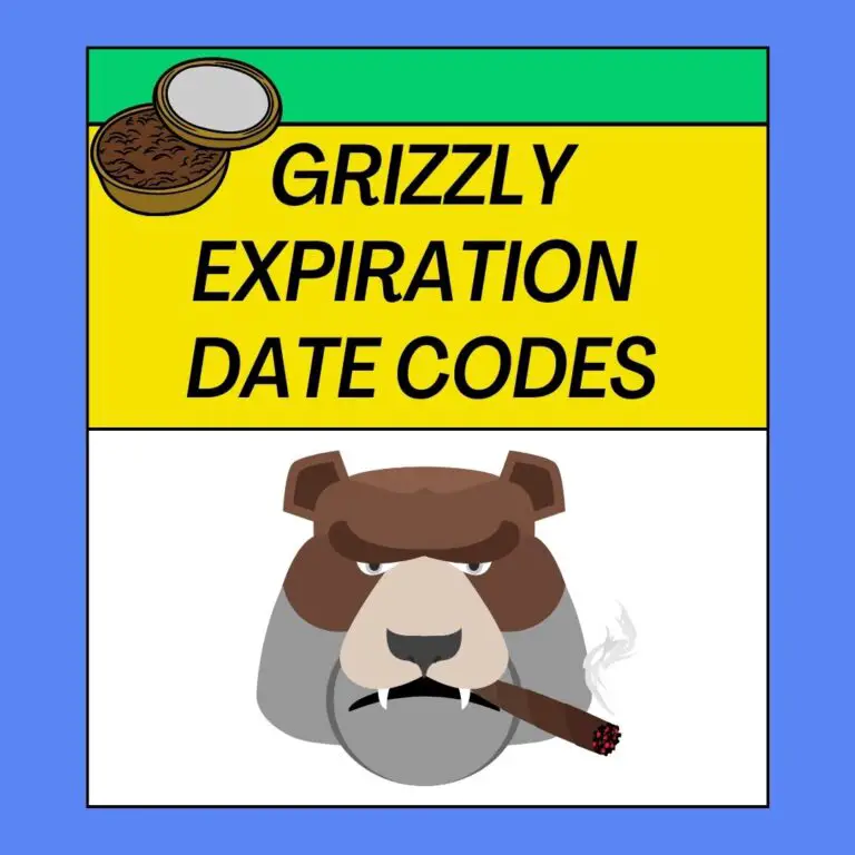 How To Check Grizzly Expiration Date? [Grizzly Snuff, Chew and Pouch]